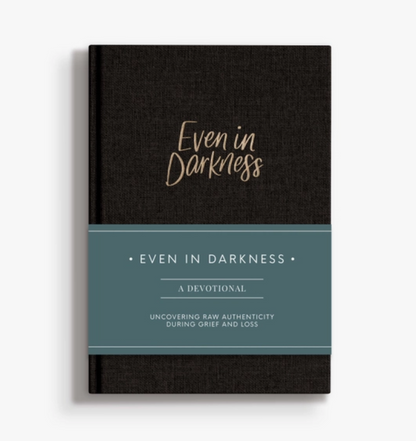 Even in Darkness | Devotional Grief Journal